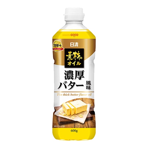 【業務用】日清素材のオイル　濃厚バター風味　600g