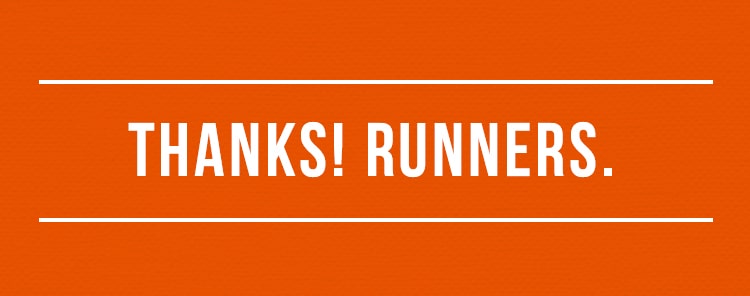 Thanks! Runners.